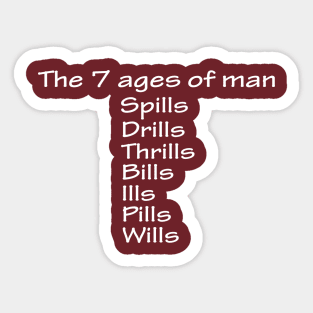 7 ages of man Sticker